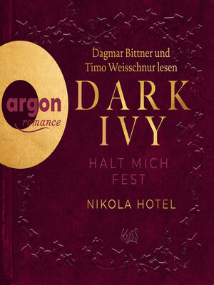 cover image of Dark Ivy--Halt mich fest--Dark-Academia-Duett, Band 2 (Ungekürzte Lesung)